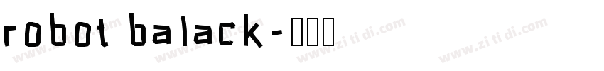 robot balack字体转换